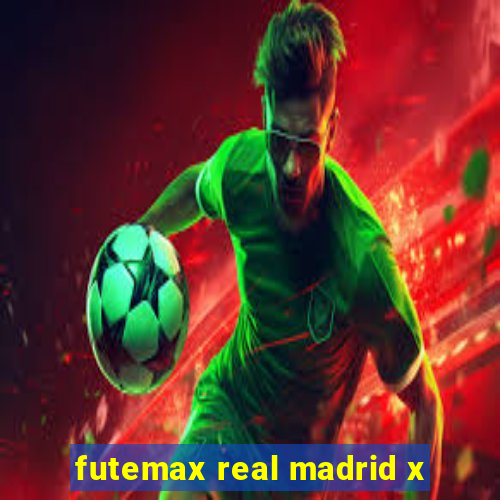 futemax real madrid x